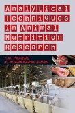 Analytical Techniques In Animal Nutrition Research