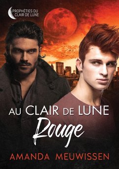 Au clair de lune rouge - Meuwissen, Amanda; Ambre, Marie A.