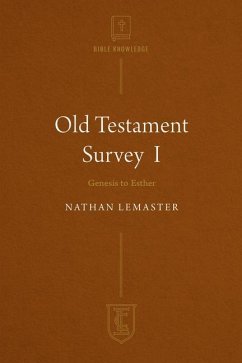 Old Testament Survey I - LeMaster, Nathan