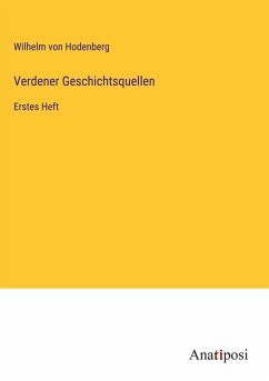 Verdener Geschichtsquellen - Hodenberg, Wilhelm Von