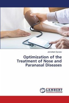 Optimization of the Treatment of Nose and Paranasal Diseases - Djuraev, Jamolbek