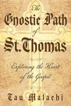 The Gnostic Path of St. Thomas - Malachi, Tau Tau