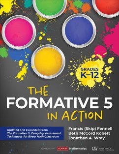 The Formative 5 in Action, Grades K-12 - Fennell, Francis M.; Kobett, Beth McCord; Wray, Jonathan A.