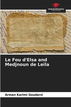 Le Fou d'Elsa and Medjnoun de Leïla - Karimi Goudarzi, Arman