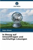 In Bezug auf Umweltfragen und nachhaltige Lösungen