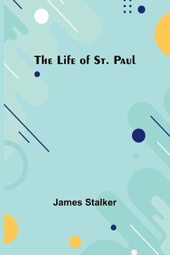 The Life of St. Paul - Stalker, James