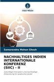 NACHHALTIGES INDIEN INTERNATIONALE KONFERENZ (SIIC) - II