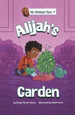 Alijah's Garden - Avery, Bryan Patrick