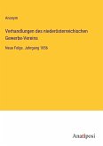 Verhandlungen des niederösterreichischen Gewerbe-Vereins