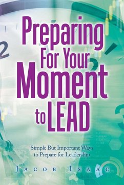 Preparing for Your Moment to Lead - Isaac, Jacob