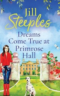 Dreams Come True at Primrose Hall - Steeples, Jill