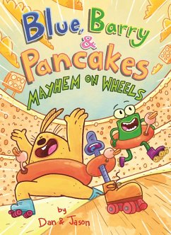 Blue, Barry & Pancakes: Mayhem on Wheels - Jason; Abdo, Dan; Patterson, Jason