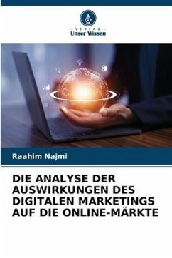 Cover DIE ANALYSE DER AUSWIRKUNGEN DES DIGITALEN MARKETINGS AUF DIE ONLINE-MÄRKTE