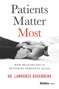 Patients Matter Most - Rosenberg, Lawrence