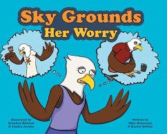 Sky Grounds Her Worry - Hennessey, Mike; McNair, Rachel