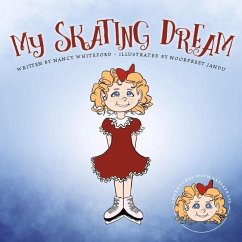 My Skating Dream - Whiteford, Nancy