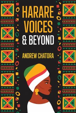 Harare Voices and Beyond - Chatora, Andrew