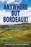 Anywhere but Bordeaux!
