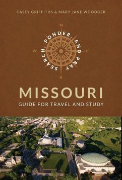 Search, Ponder, and Pray Missouri Church History Sites - Woodger, Mary Jane; Griffiths, Casey