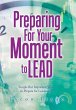 Preparing for Your Moment to Lead - Bild 1