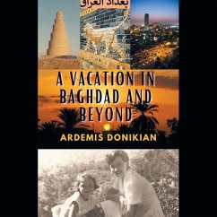 A Vacation in Baghdad and Beyond - Donikian, Ardemis