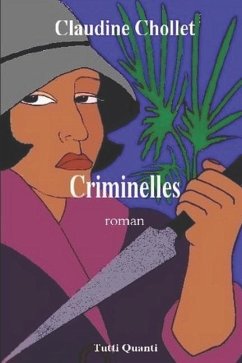 Criminelles - Chollet, Claudine