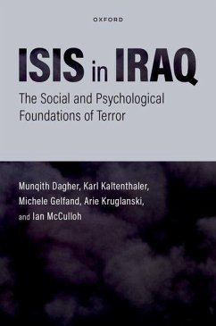 Isis in Iraq - Dagher, Munqith (Chairman and CEO, Chairman and CEO, Al Mustakilla R; Kaltenthaler, Karl (Professor of Psychology, Professor of Psychology; Gelfand, Michele J. (Professor of Organizational Behavior, Professor