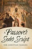 A Passover Seder Script for Christian Latter-Day Saint Families