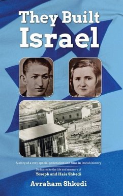 The People Who Built the State of Israel - Shkedi, Avraham