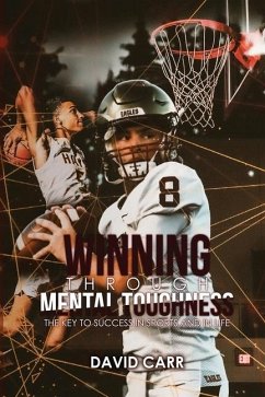 Winning Through Mental Toughness - Carr, David