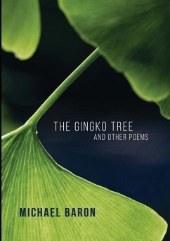 The Gingko Tree and Other Poems - Baron, Michael G.