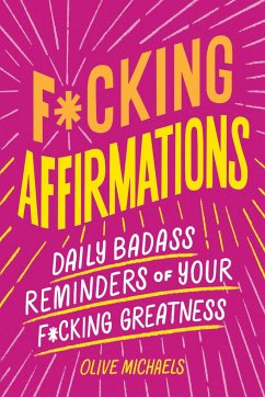 F*cking Affirmations - Michaels, Olive