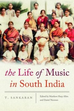 The Life of Music in South India - Sankaran, T.