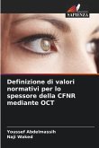 Definizione di valori normativi per lo spessore della CFNR mediante OCT