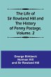 The Life of Sir Rowland Hill and the... - Bild 1