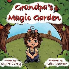 Grandpa's Magic Garden - Carey, Claire
