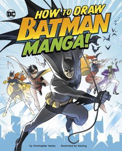 How to Draw Batman Manga! - Harbo, Christopher