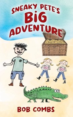 Sneaky Pete's Big Adventure - Combs, Bob