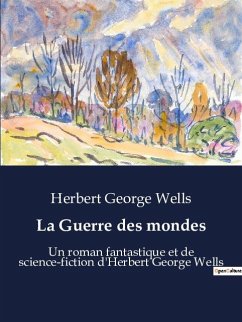 La Guerre des mondes - Wells, Herbert George