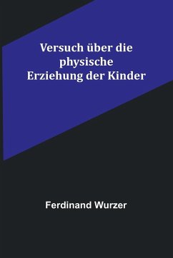Cover Versuch über die physische Erziehung der Kinder