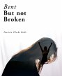 Bent but Not Broken - Bild 1