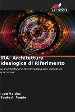 IRA: Architettura Idealogica di Riferimento - Valdez, Juan;Pande, Seetesh