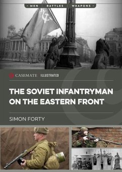 The Soviet Infantryman on the Eastern Front - Forty, Simon