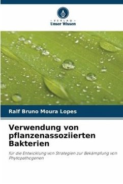 Verwendung von pflanzenassoziierten Bakterien - Lopes, Ralf Bruno Moura