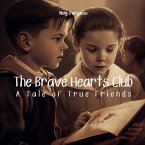 The Brave Hearts Club: A Tale of True Friends