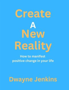 Create A New Reality - Jenkins, Dwayne