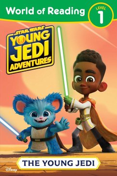 World of Reading: Star Wars: Young Jedi Adventures: The Young Jedi - Juhlin, Emeli