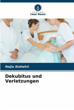 Dekubitus und Verletzungen - Alshehri, Najla