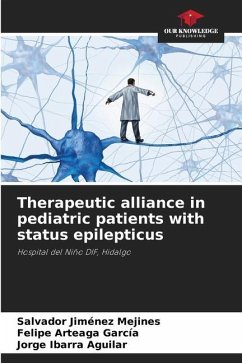 Therapeutic alliance in pediatric patients with status epilepticus - Jiménez Mejines, Salvador;Arteaga García, Felipe;Ibarra Aguilar, Jorge