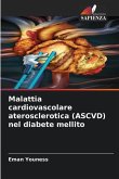 Malattia cardiovascolare aterosclerotica (ASCVD) nel diabete mellito